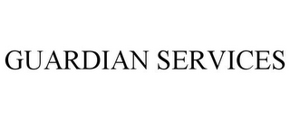 GUARDIAN SERVICES