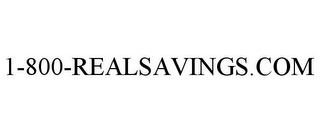 1-800-REALSAVINGS.COM