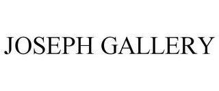 JOSEPH GALLERY