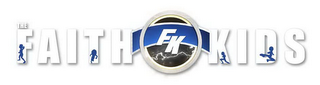 THE FAITH FK KIDS