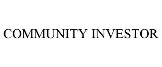 COMMUNITY INVESTOR