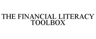 THE FINANCIAL LITERACY TOOLBOX