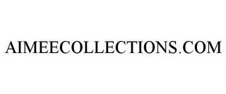 AIMEECOLLECTIONS.COM