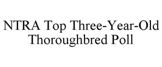 NTRA TOP THREE-YEAR-OLD THOROUGHBRED POLL