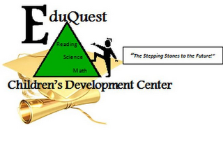 EDUQUEST CHILDREN'S DEVELOPMENT CENTER READING SCIENCE MATH "THE STEPPING STONES TO THE FUTURE!"