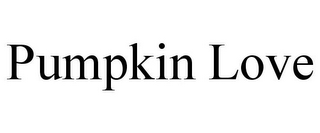 PUMPKIN LOVE
