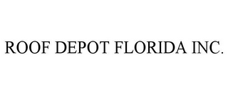 ROOF DEPOT FLORIDA INC.