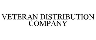 VETERAN DISTRIBUTION COMPANY