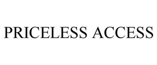 PRICELESS ACCESS