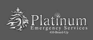 PLATINUM EMERGENCY SERVICES 410-BOARD-UP