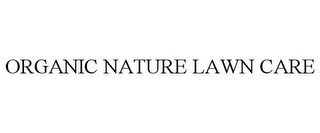 ORGANIC NATURE LAWN CARE