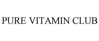 PURE VITAMIN CLUB