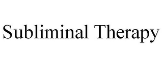 SUBLIMINAL THERAPY