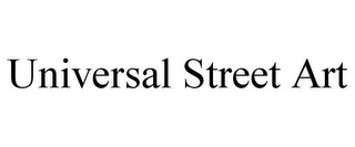 UNIVERSAL STREET ART