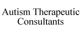 AUTISM THERAPEUTIC CONSULTANTS