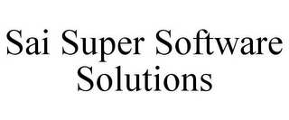 SAI SUPER SOFTWARE SOLUTIONS