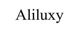 ALILUXY