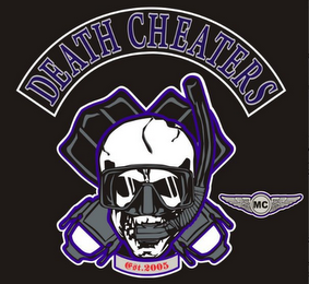 DEATH CHEATERS EST. 2005 MC