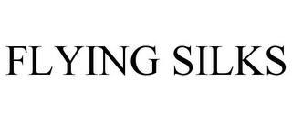 FLYING SILKS