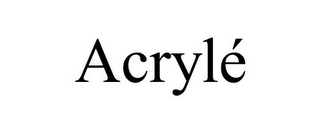 ACRYLÉ