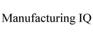 MANUFACTURING IQ