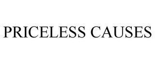 PRICELESS CAUSES