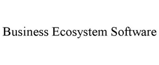 BUSINESS ECOSYSTEM SOFTWARE