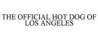 THE OFFICIAL HOT DOG OF LOS ANGELES