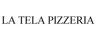 LA TELA PIZZERIA