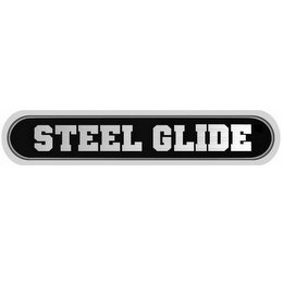 STEEL GLIDE