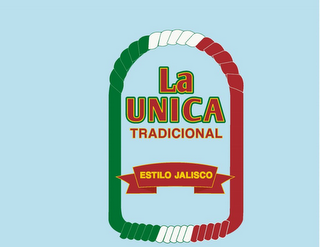 LA UNICA TRADICIONAL ESTILO JALISCO