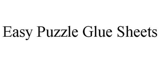 EASY PUZZLE GLUE SHEETS