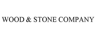 WOOD & STONE COMPANY