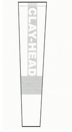 CLAY-HEAD