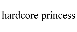 HARDCORE PRINCESS