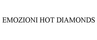 EMOZIONI HOT DIAMONDS