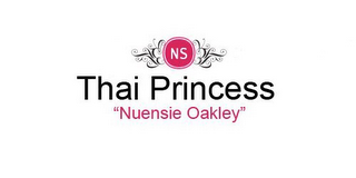 NS THAI PRINCESS "NUENSIE OAKLEY"