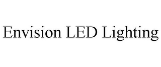 ENVISION LED LIGHTING