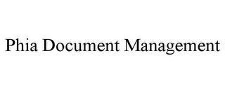 PHIA DOCUMENT MANAGEMENT