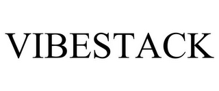VIBESTACK
