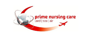 PRIME NURSING CARE LAND SEA AIR