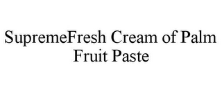 SUPREMEFRESH CREAM OF PALM FRUIT PASTE