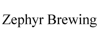 ZEPHYR BREWING