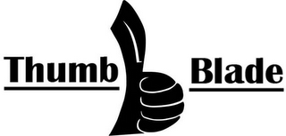 THUMB BLADE