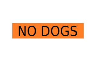 NO DOGS