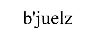 B'JUELZ