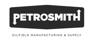 PETROSMITH OILFIELD MANUFACTURING & SUPPLY