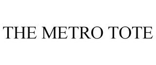 THE METRO TOTE