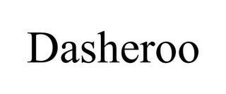 DASHEROO