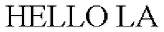 HELLO LA